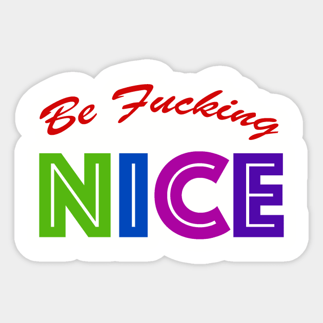 Be Nice Sticker by ReporterAmber